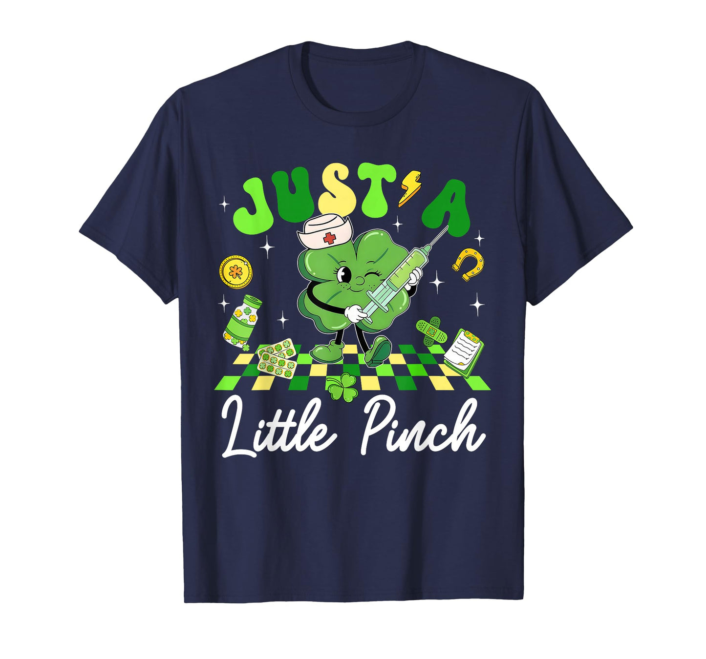Just A Little Pinch Nurse St Patrick's Day Shamrock Women T-Shirt
