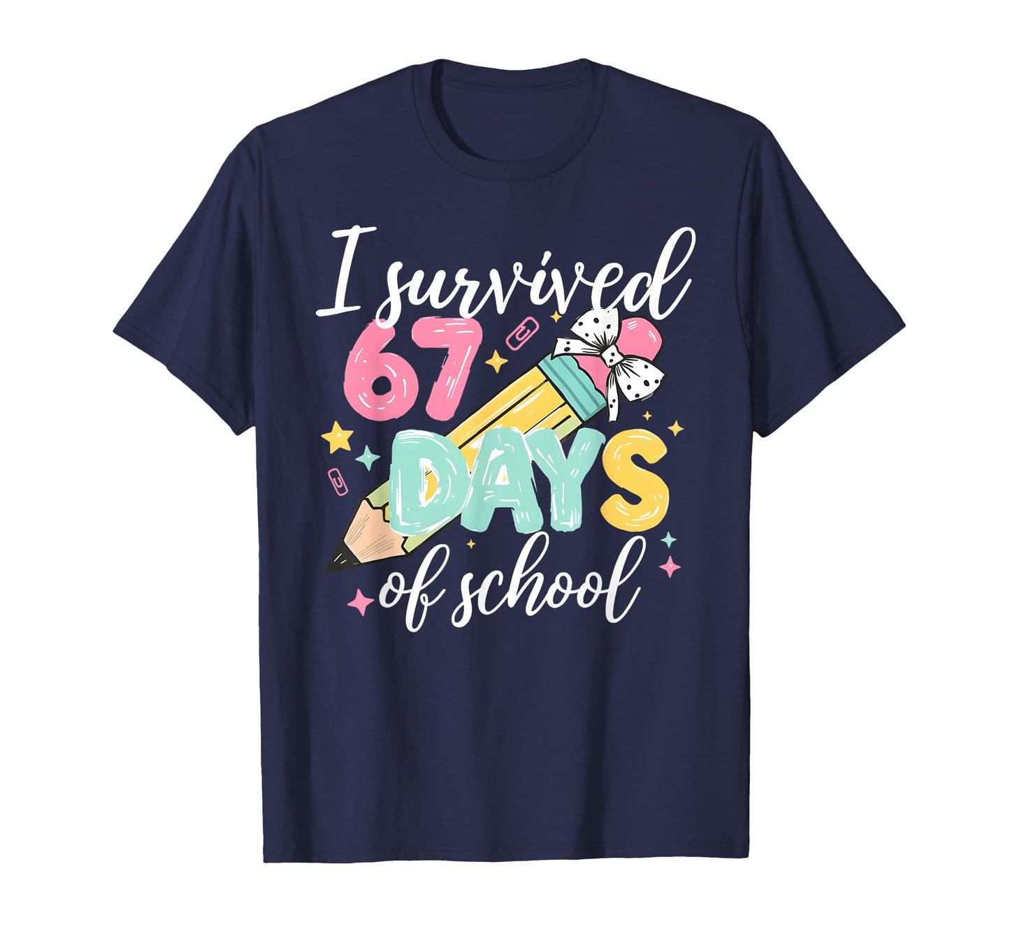 I Survived 67 Days of School Funny Six Seven Meme Teacher T-Shirt