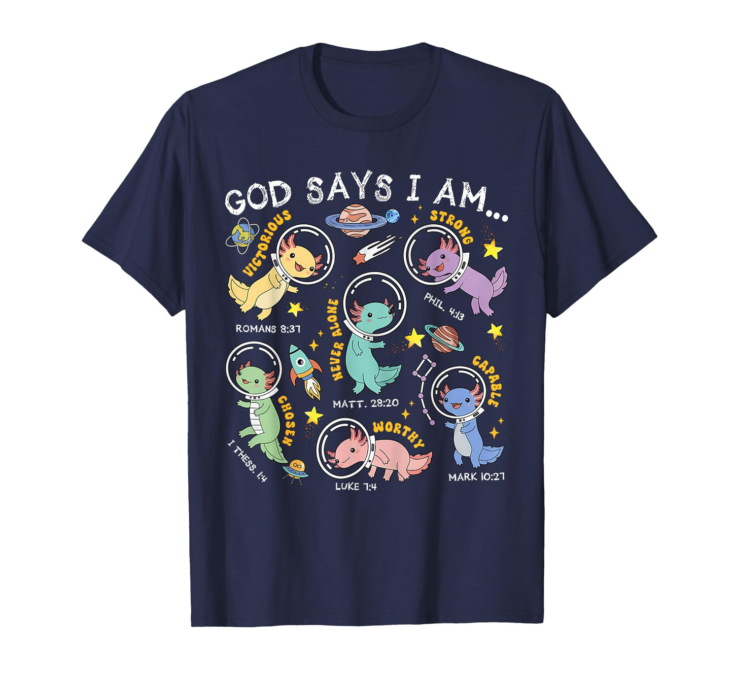 God Says I Am Outer Space Axolotl Bible Christian Kids Boys T-Shirt