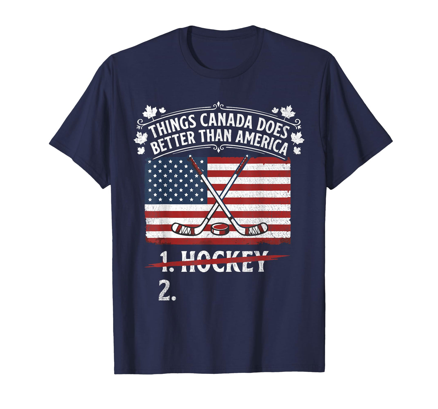 Things Canada Does Better Than America T-Shirt