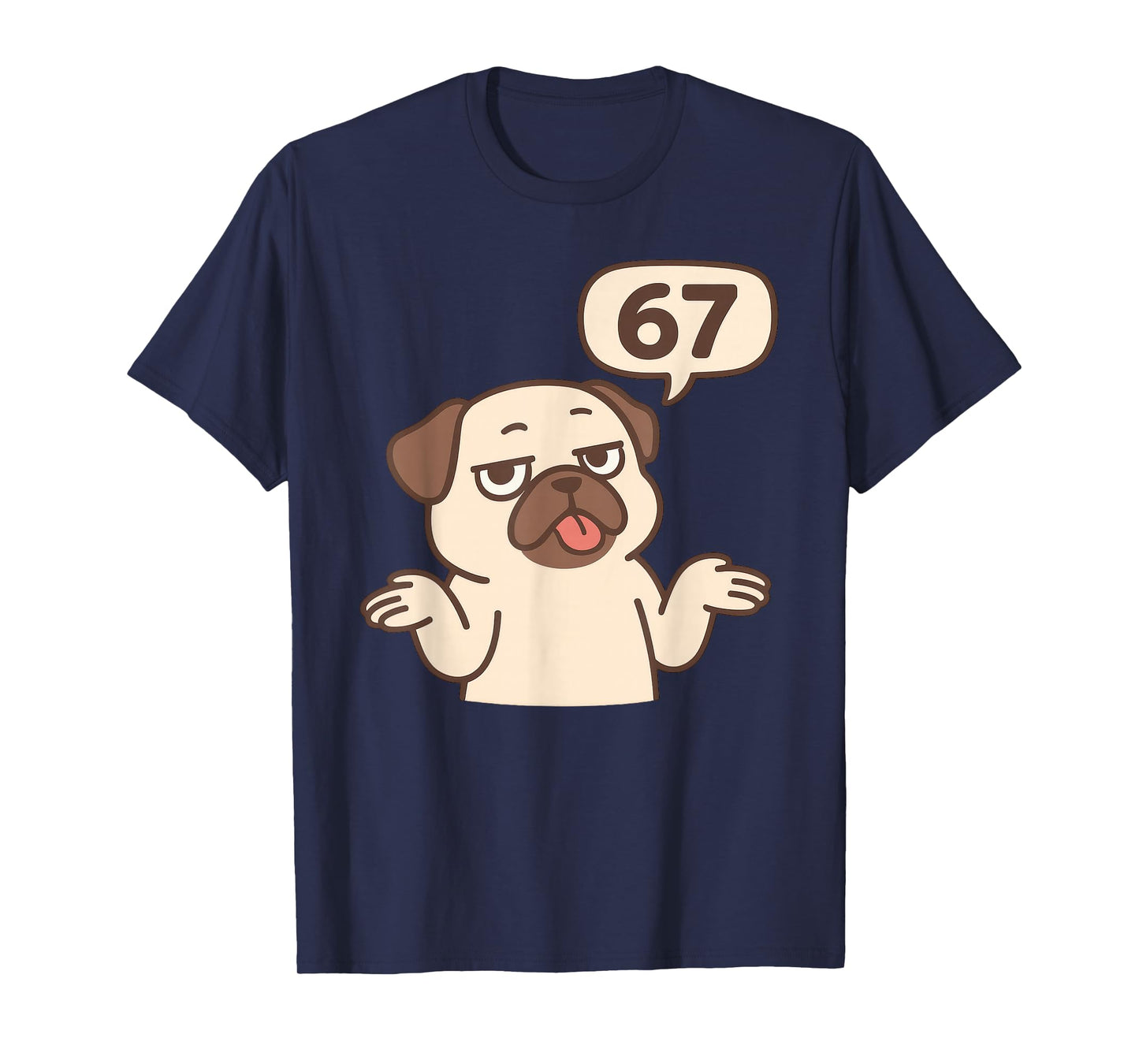 Dog Pug 67 Meme Six Seven Funny Gen Alpha T-Shirt