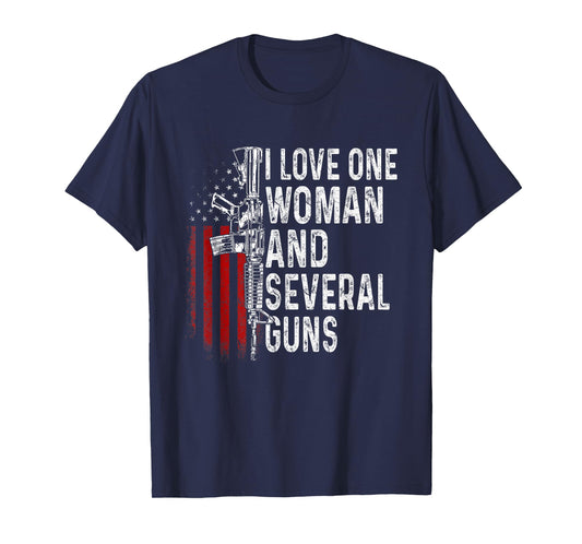 I Love One Woman and Several Guns Funny Husband Gun Lover T-Shirt