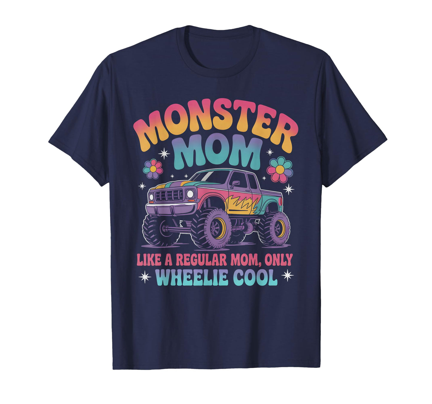 Kawaii Monster MOM Like Normal Mama But Wheelie Cool T-Shirt