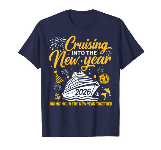 Cruising Into 2026 New Years Eve Matching Family Cruise T-Shirt