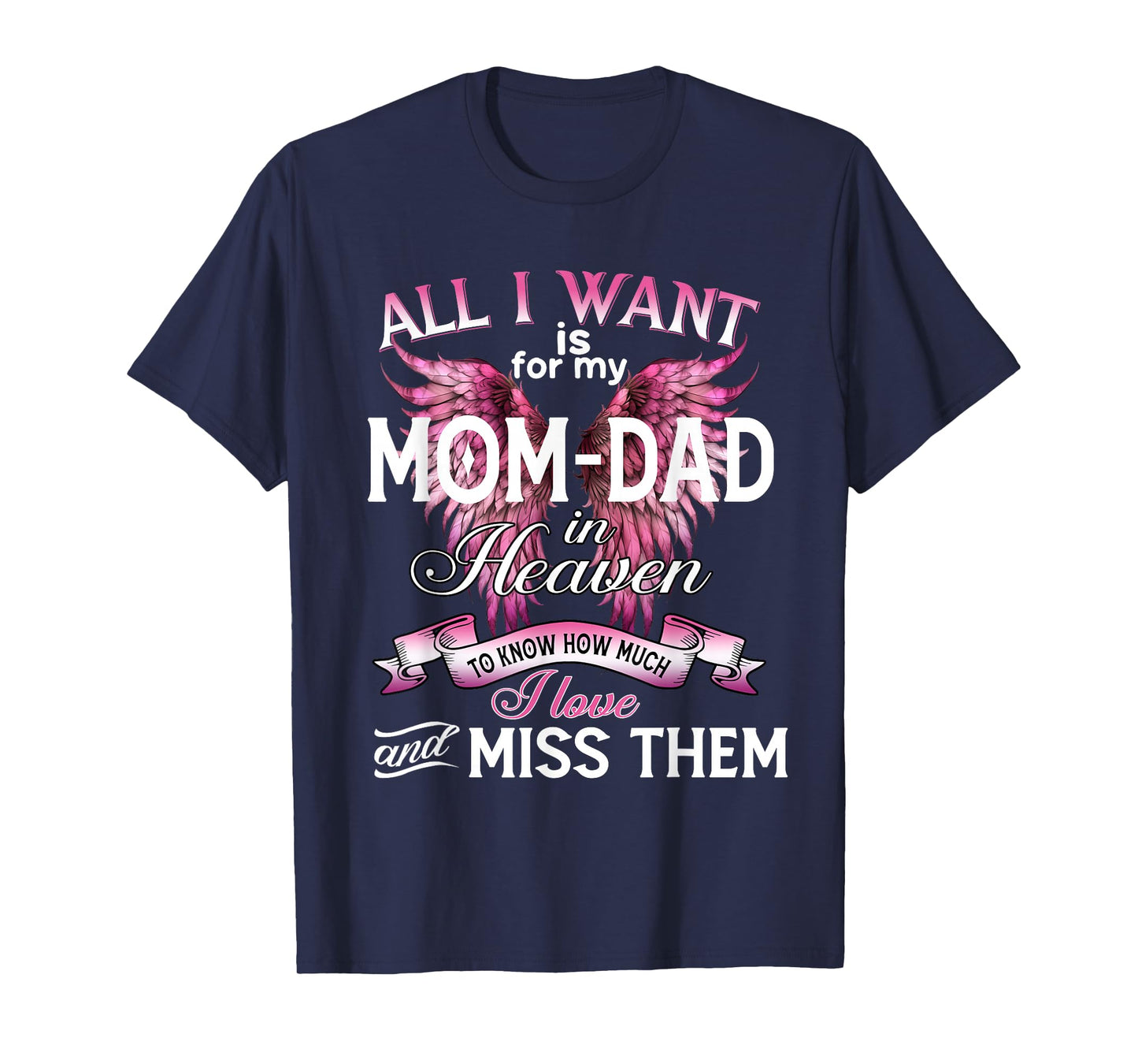 for My Dad & Mom in Heaven Love and Miss Them, Lost Parents T-Shirt