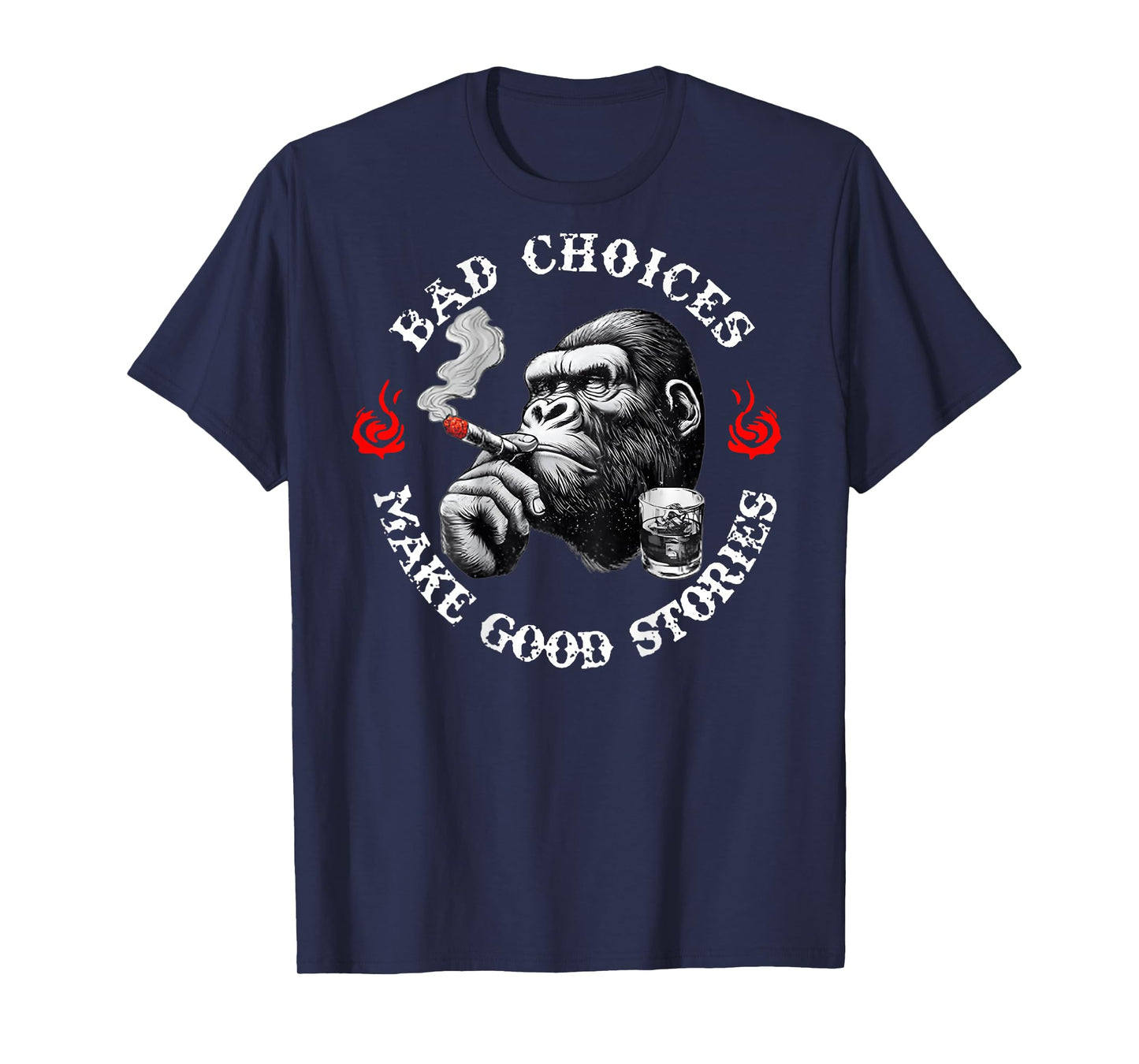 Bad Choices Make Good Stories Funny Monkey (On Back) T-Shirt