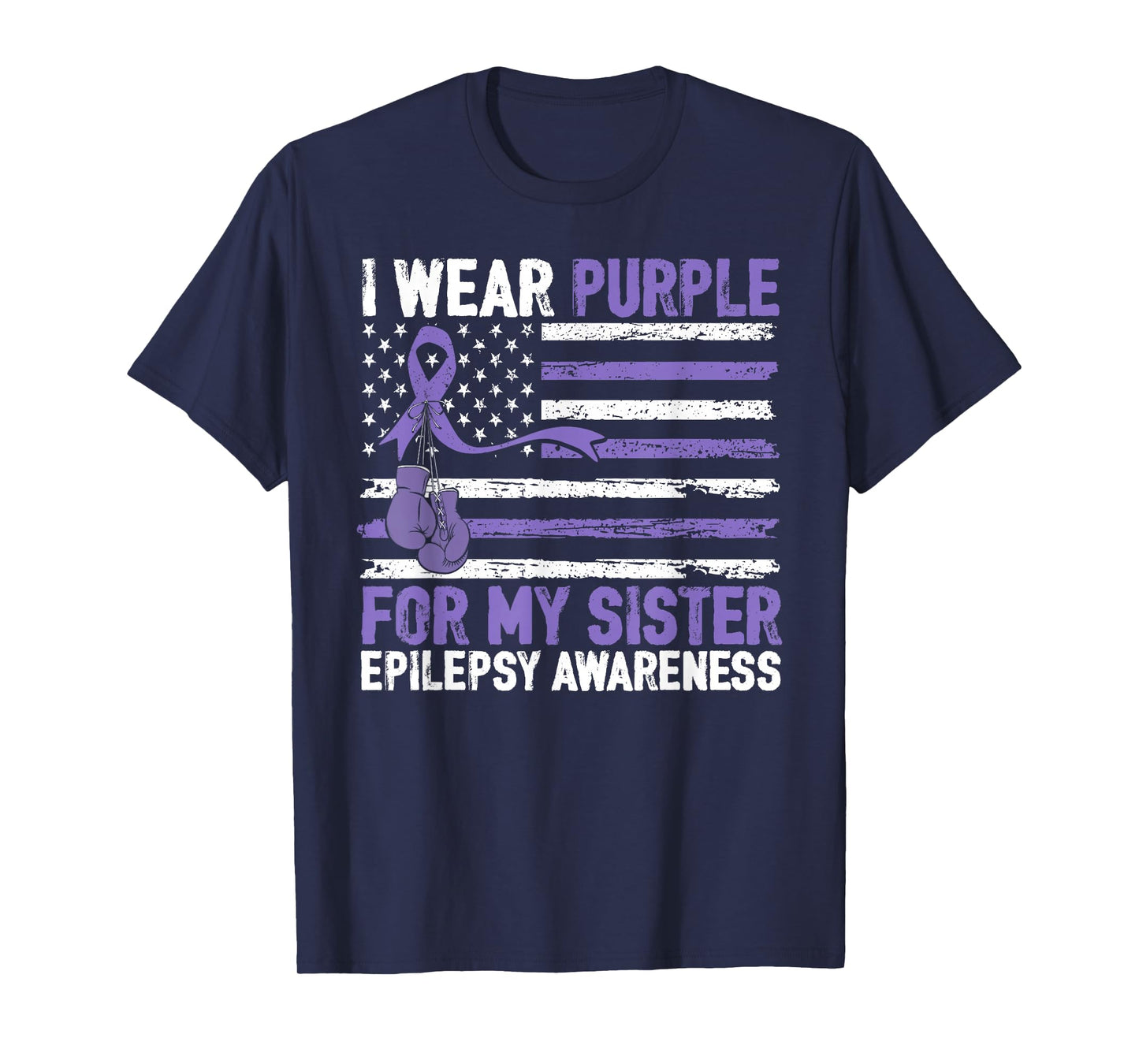 I Wear Purple for My Sister Epilepsy Awareness Warrior T-Shirt