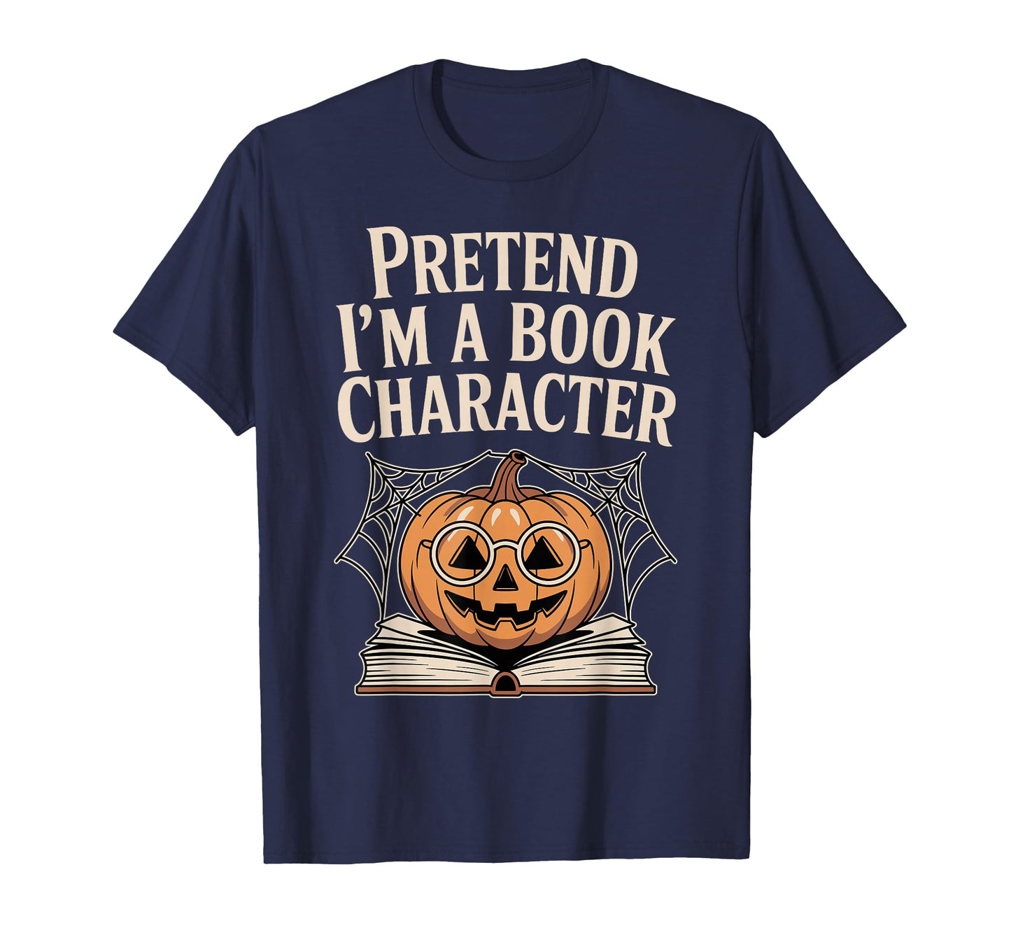 Pretend I'm A Book Character Costumes Kids Halloween Pumpkin T-Shirt
