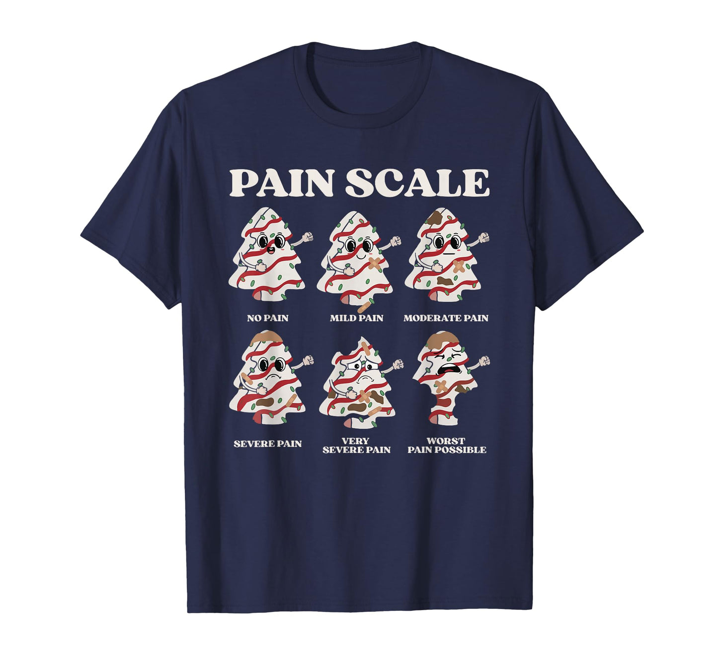 Funny Pain Scale Xmas Tree Cakes Nurse Christmas Pajamas Pjs T-Shirt