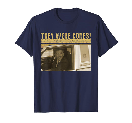 They were Cones Retro Funny Quote Vintage Car T-Shirt