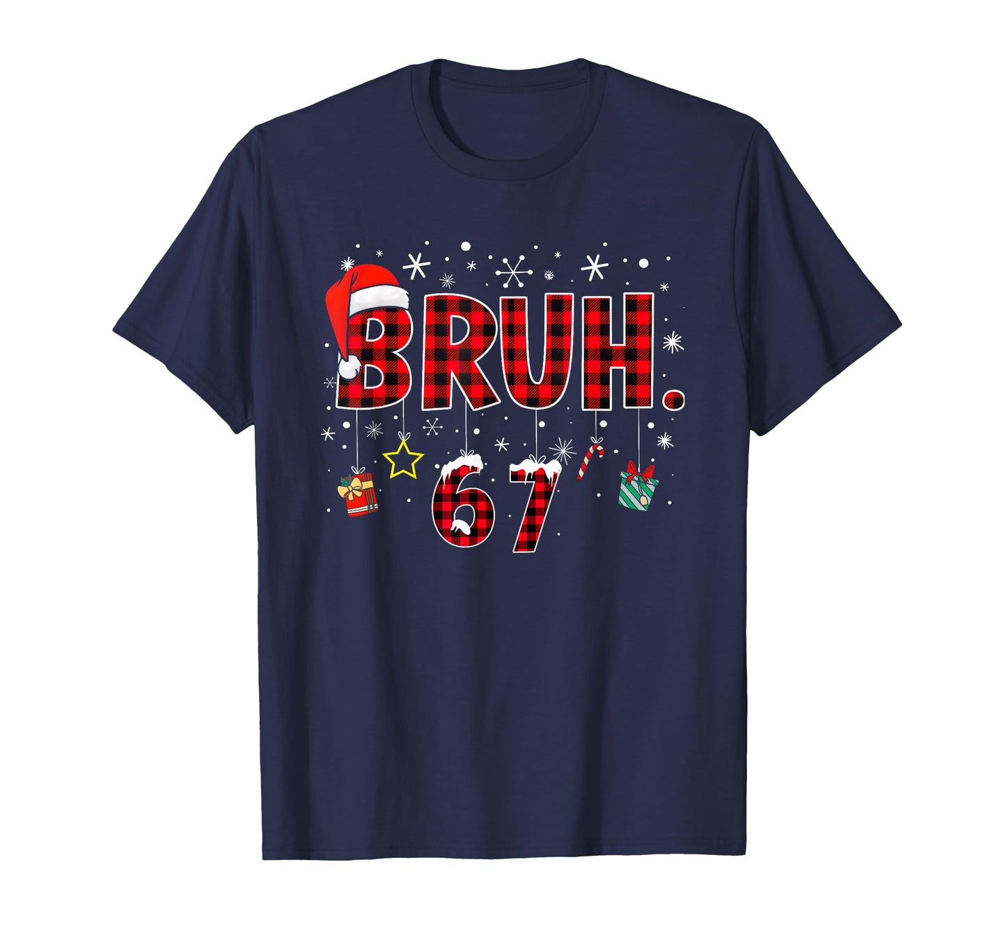 Funny Bruh 67 Christmas Meme Holiday Women Kids Xmas Pajamas T-Shirt
