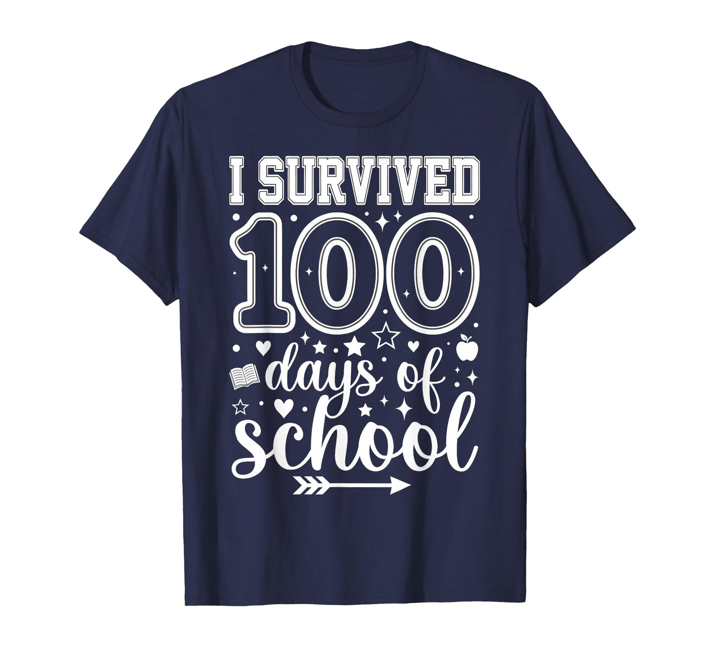 I Survived 100 Days of School Students Teachers 100th Days T-Shirt