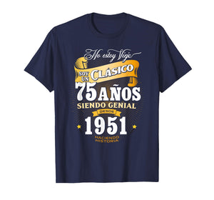 Vintage 75th Birthday Men Funny 1951 75 Birthday Spanish T-Shirt