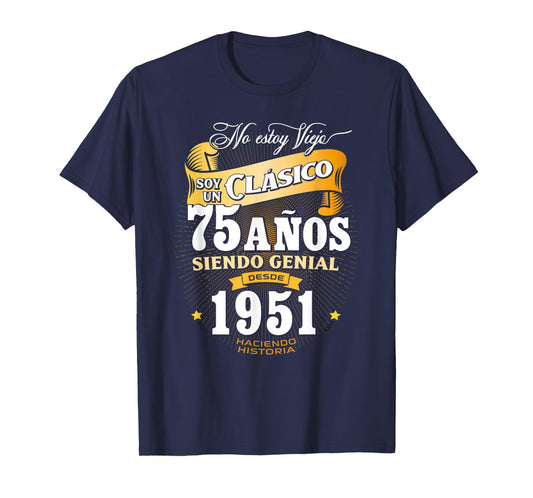 Vintage 75th Birthday Men Funny 1951 75 Birthday Spanish T-Shirt