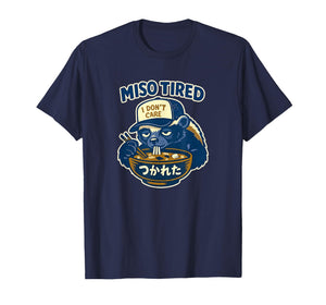 Miso Tired Honey Badger Funny Food Humor Animal Art T-Shirt