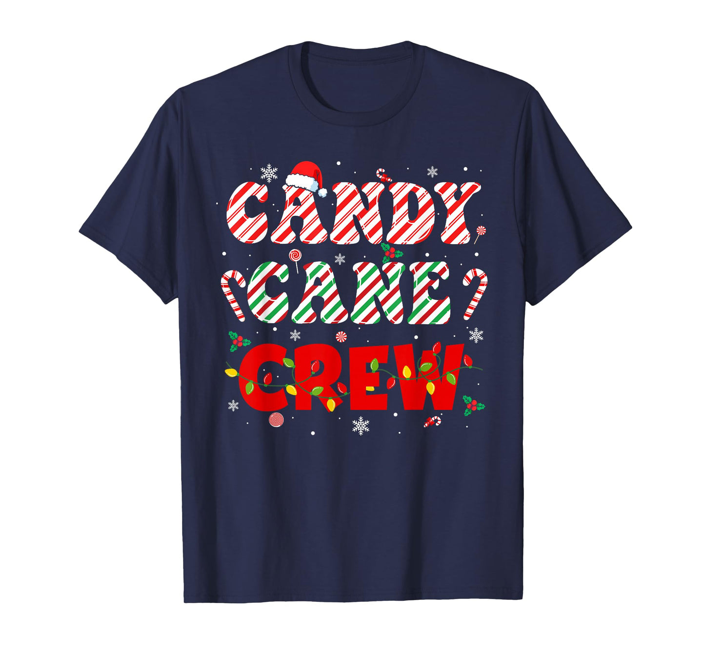 Candy Cane Crew Funny Christmas Holiday Family Men Women Kid T-Shirt