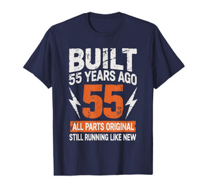 Built 55 Years Ago 55th Birthday Shirts for Women Men T-Shirt