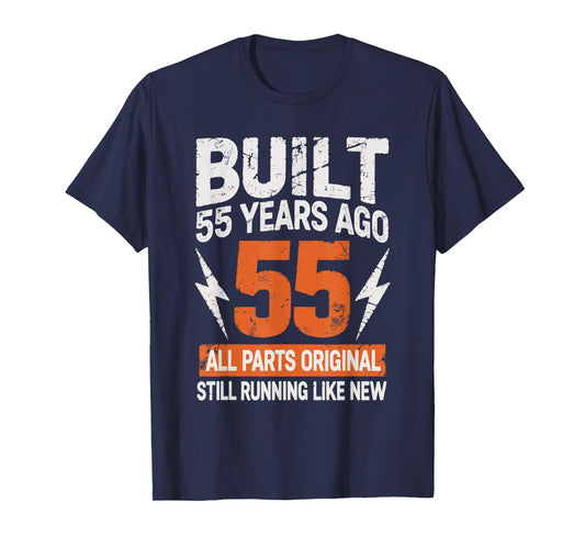 Built 55 Years Ago 55th Birthday Shirts for Women Men T-Shirt