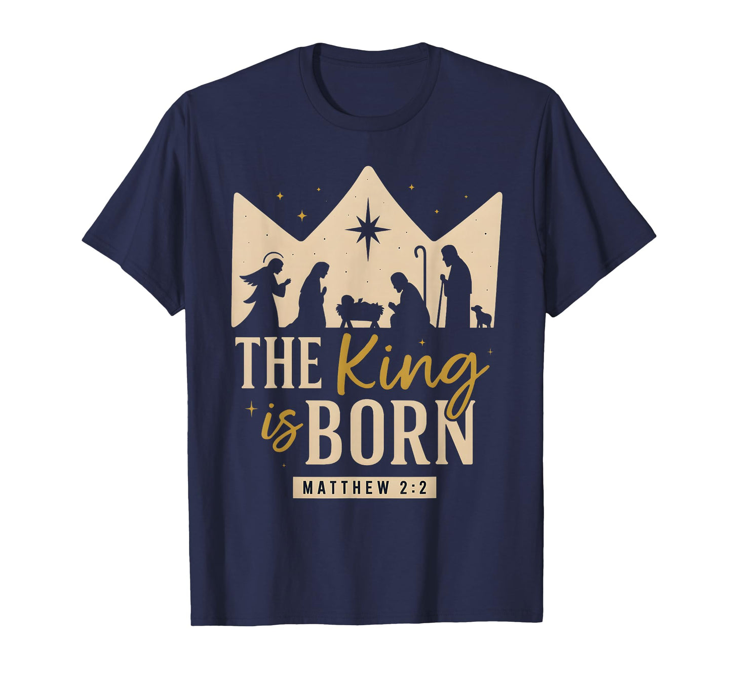 The King is Born Matthew 2:2 Nativity Christmas Christian T-Shirt