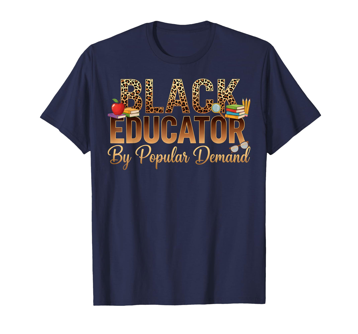 Black History Month Black Educator African American Teacher T-Shirt