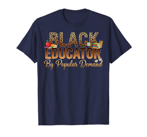 Black History Month Black Educator African American Teacher T-Shirt