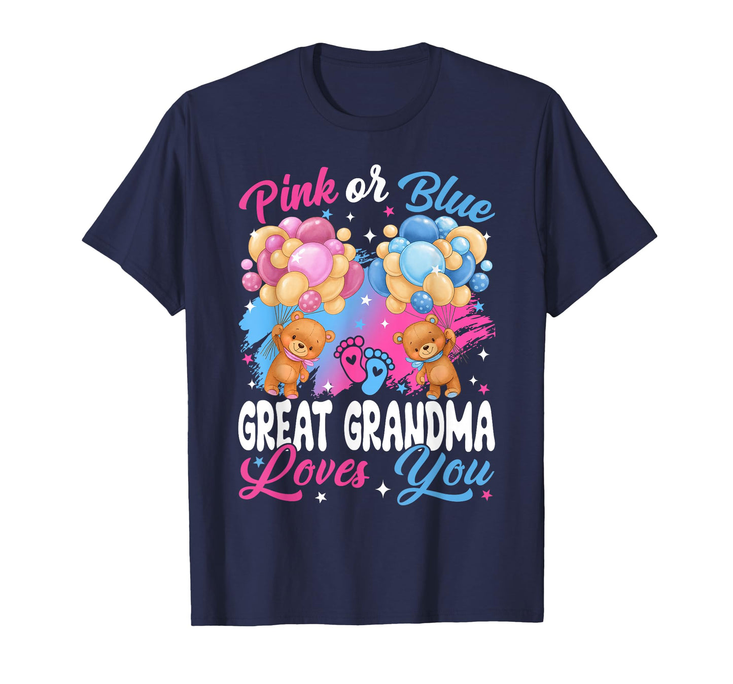 Bears Pink Or Blue Great Grandma Loves You Gender Reveal T-Shirt