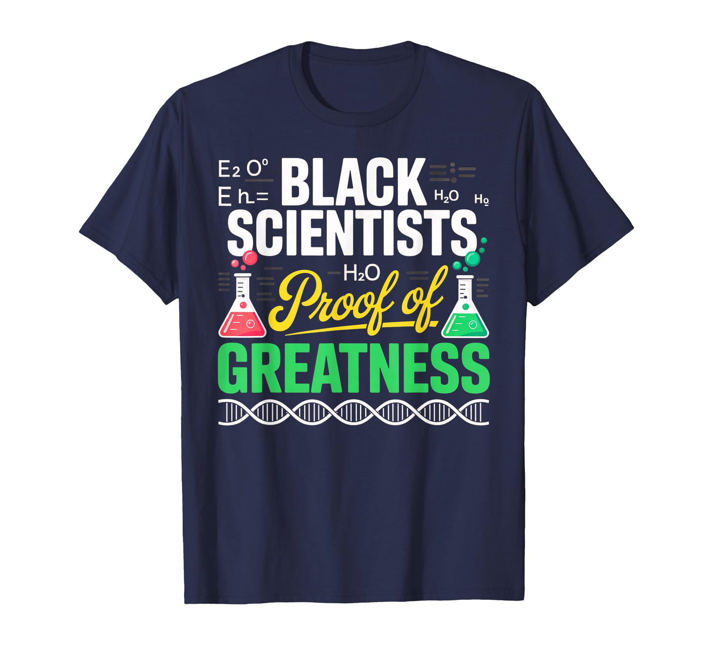 Black Scientists Proof of Greatness Black History Month T-Shirt