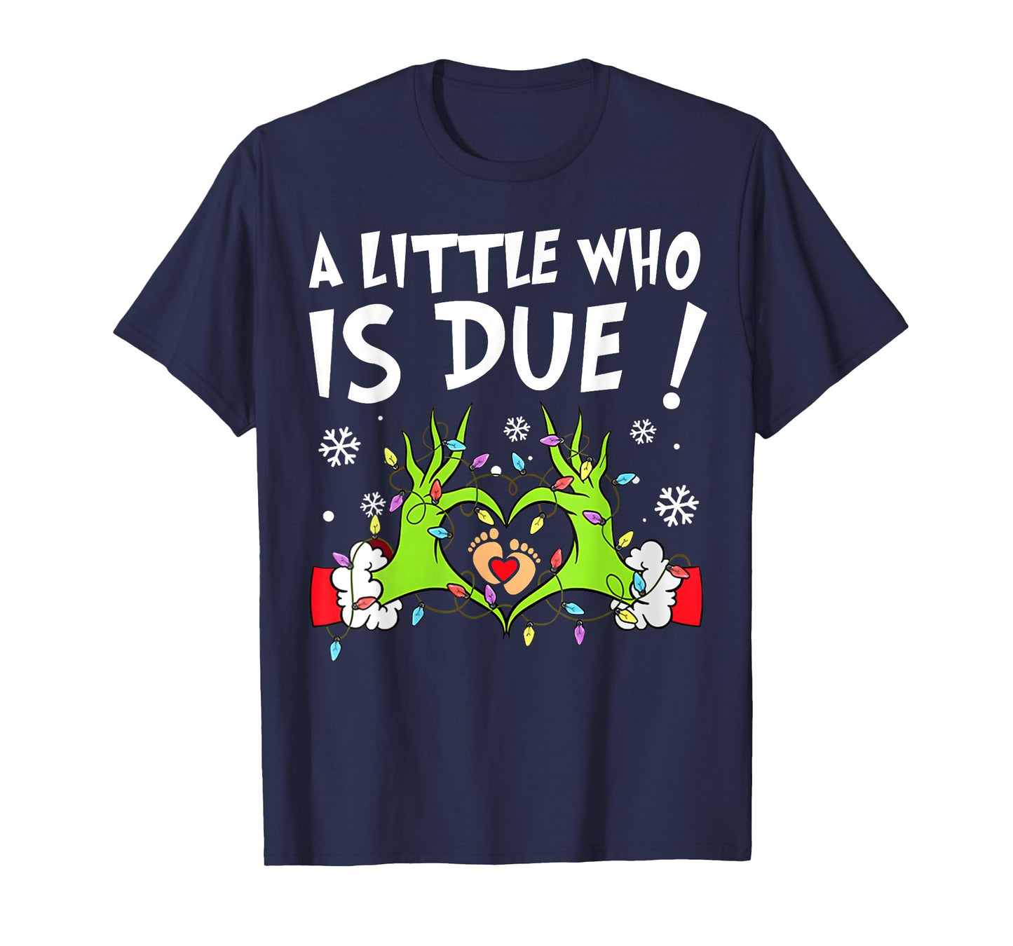 A Little Who is Due Christmas Pregnancy Announcement T-Shirt