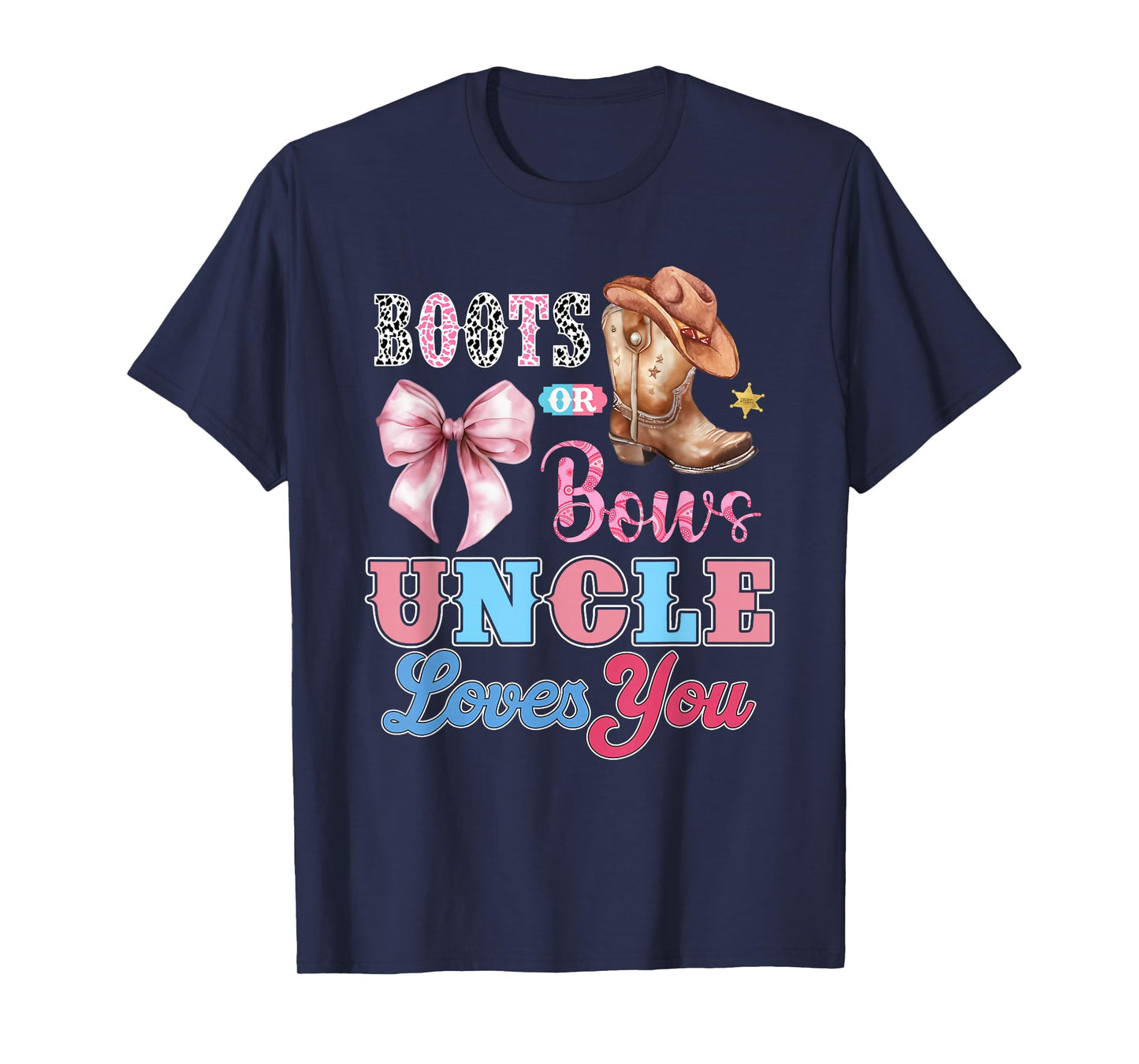 Boots or Bows Uncle Loves You Gender Reveal Family T-Shirt