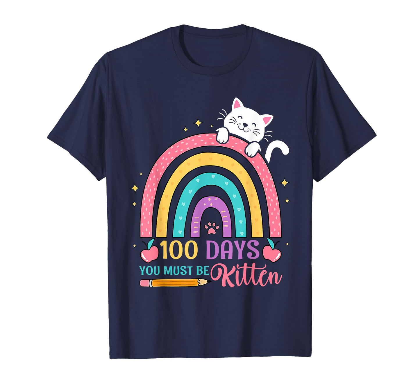 100 Days of School You Must Be Kitten Cat 100 Days of School T-Shirt