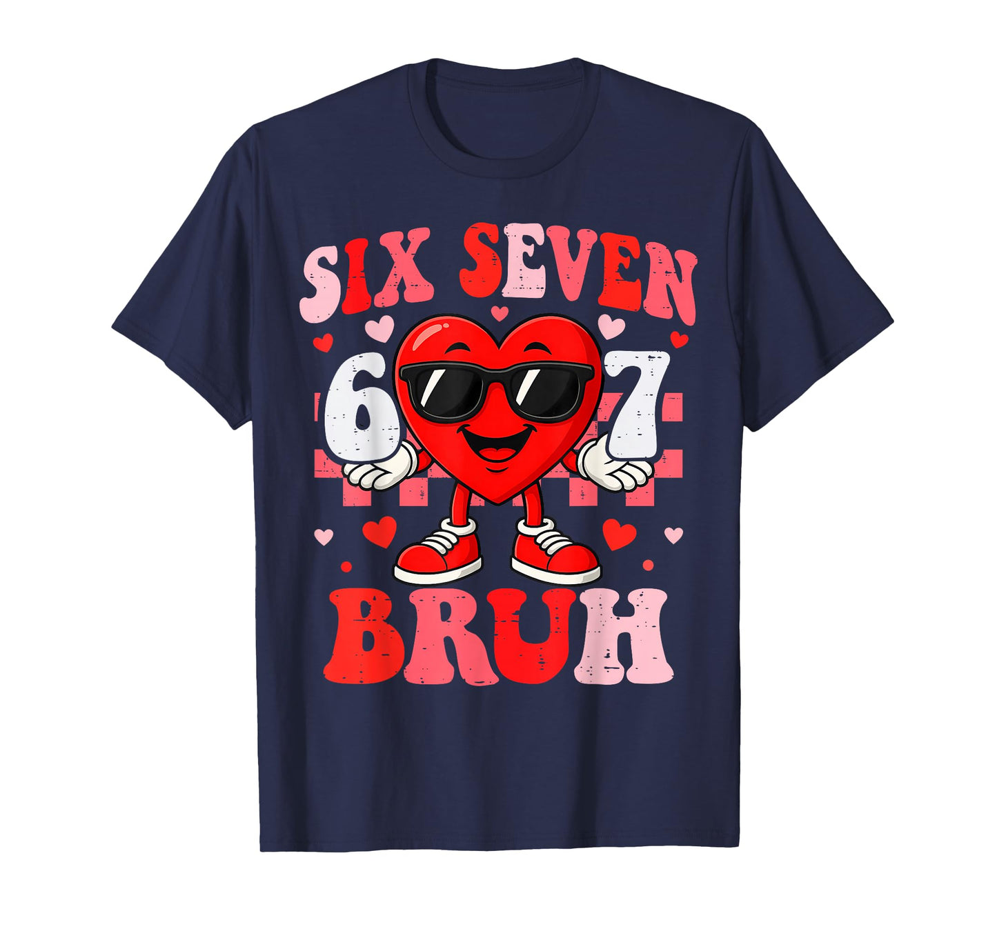 Six Seven Bruh Funny 67 Valentine Heart Boys Teens Kids T-Shirt