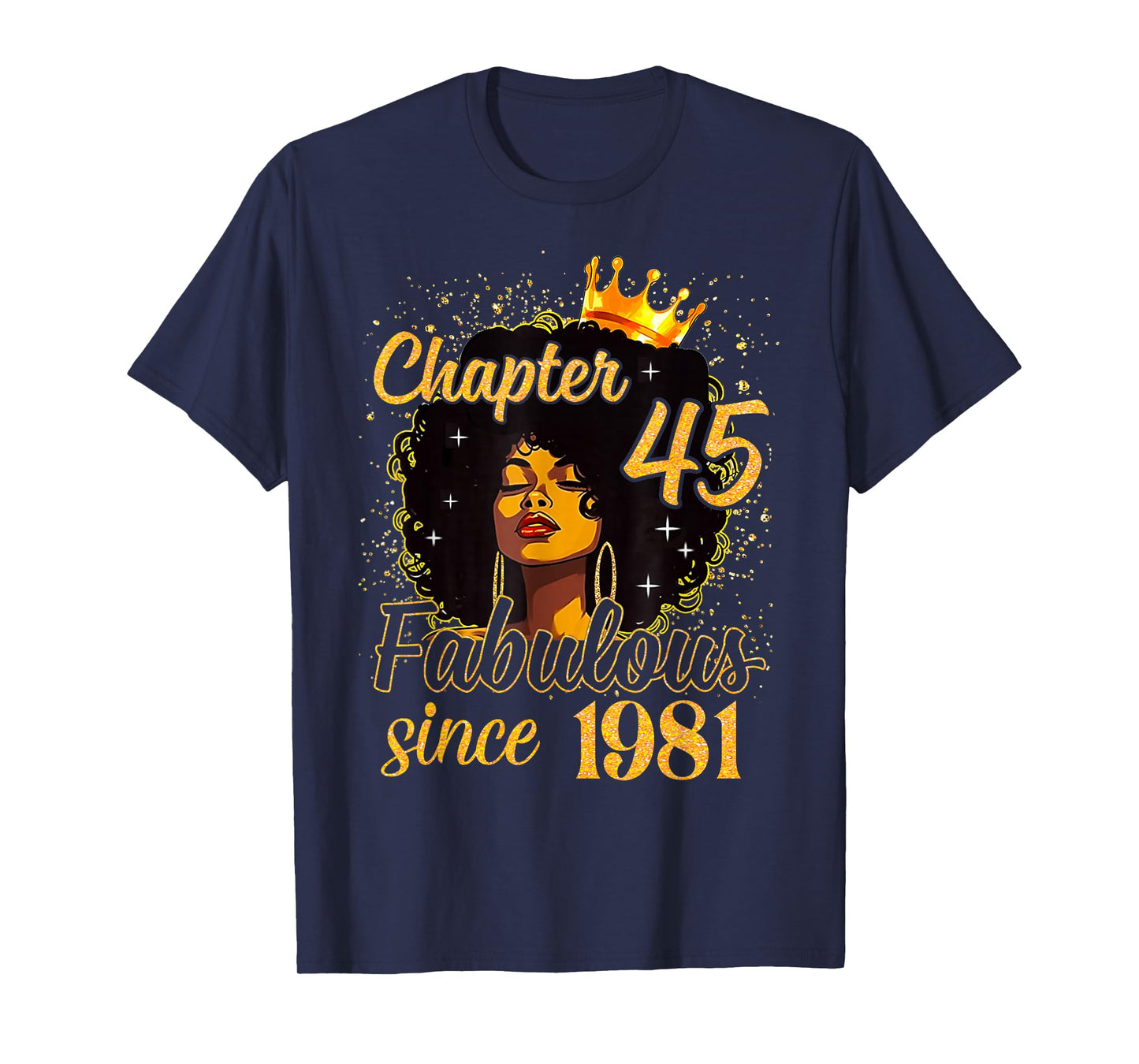 Chapter 45 Fabulous Since 1981 Birthday Queen for Women T-Shirt