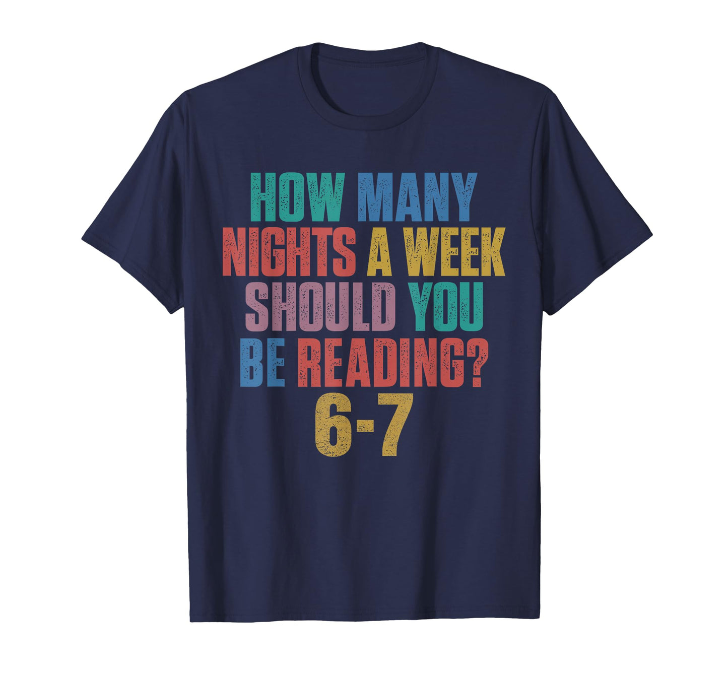 How Many Nights A Week Should You Be Reading 67 Meme Teacher T-Shirt