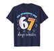 Funny My Students are 67 Days Smarter Teacher Kids 67 Meme T-Shirt