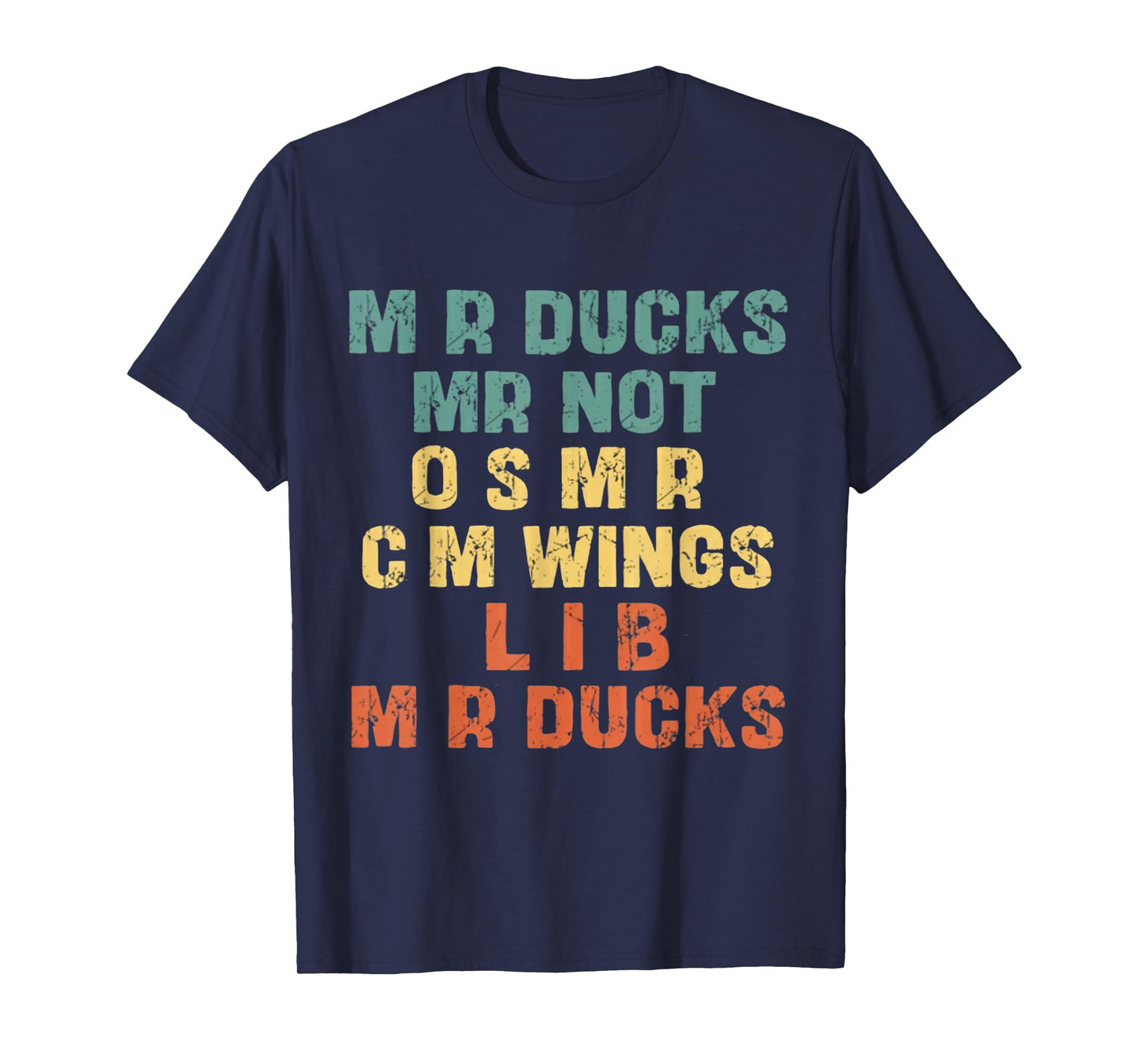 Funny Retro Duck Lover Phrase M R Ducks Waterfowl Humor T-Shirt