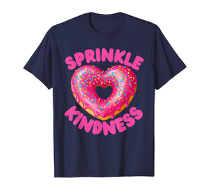 Sprinkle Kindness Heart Doughnut Boy Girl Food Donut Squad T-Shirt