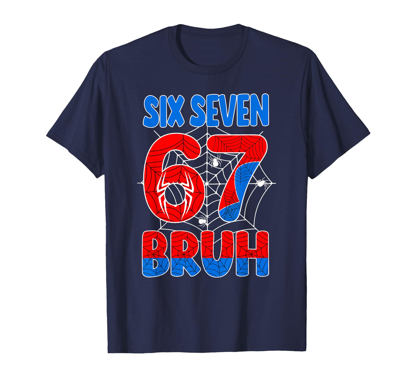 Six Seven Bruh 67 Spider Web Birthday Boy Gift for Boys Kids T-Shirt