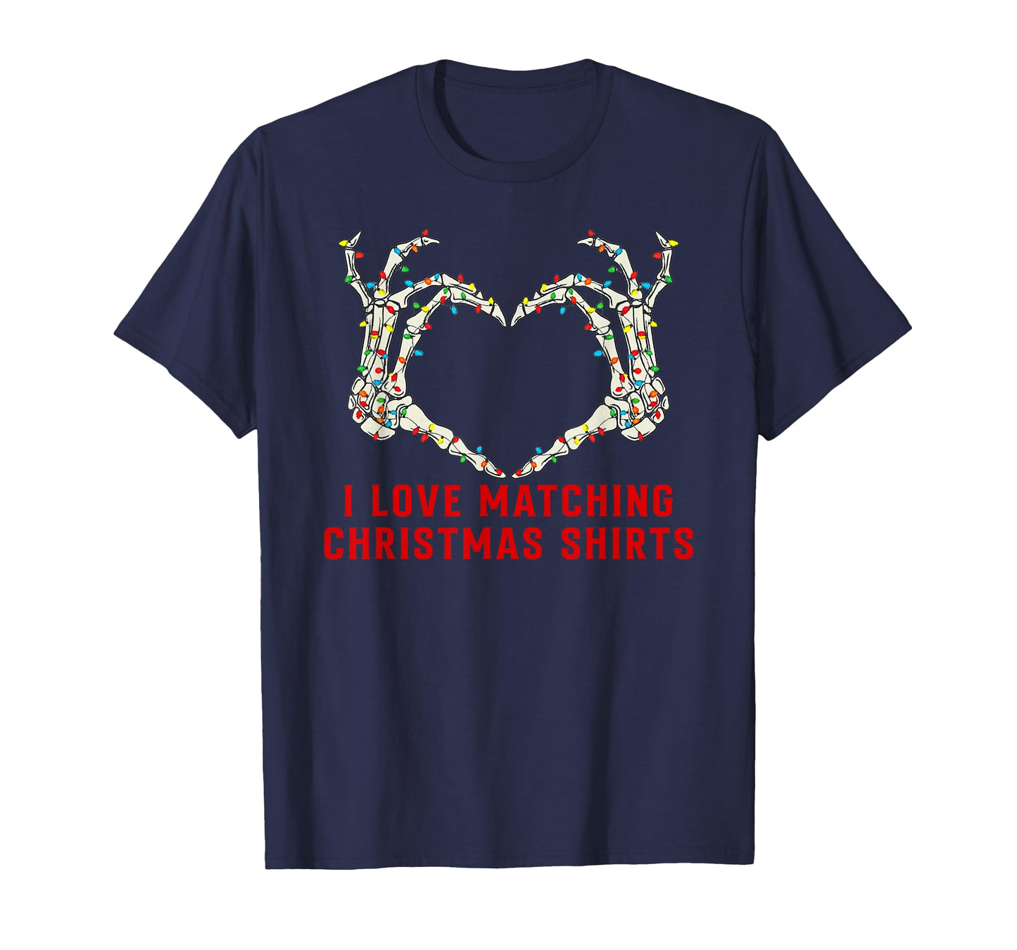 I Love Matching Christmas Shirts But I Don't Xmas Couples T-Shirt