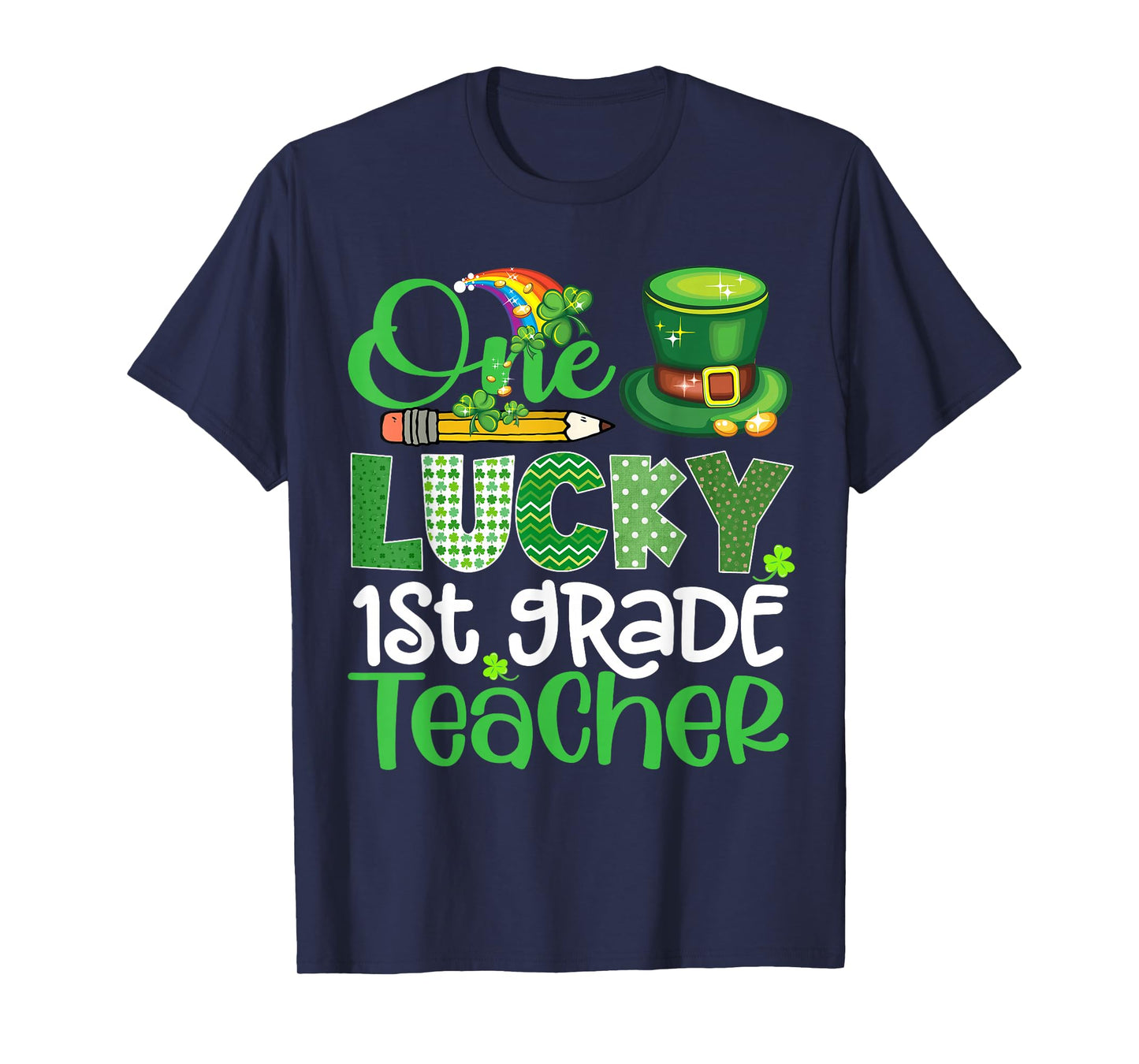 One Lucky 1st Grade Teacher Shamrock Funny St Patrick's Day T-Shirt