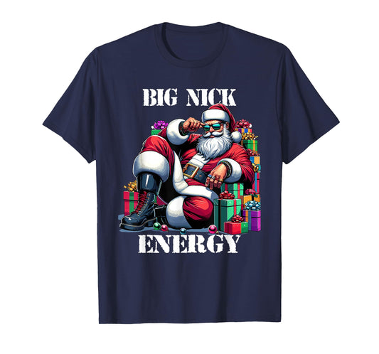 Fun Big Nick Energy Funny Santa Claus Christmas Xmas Cool T-Shirt