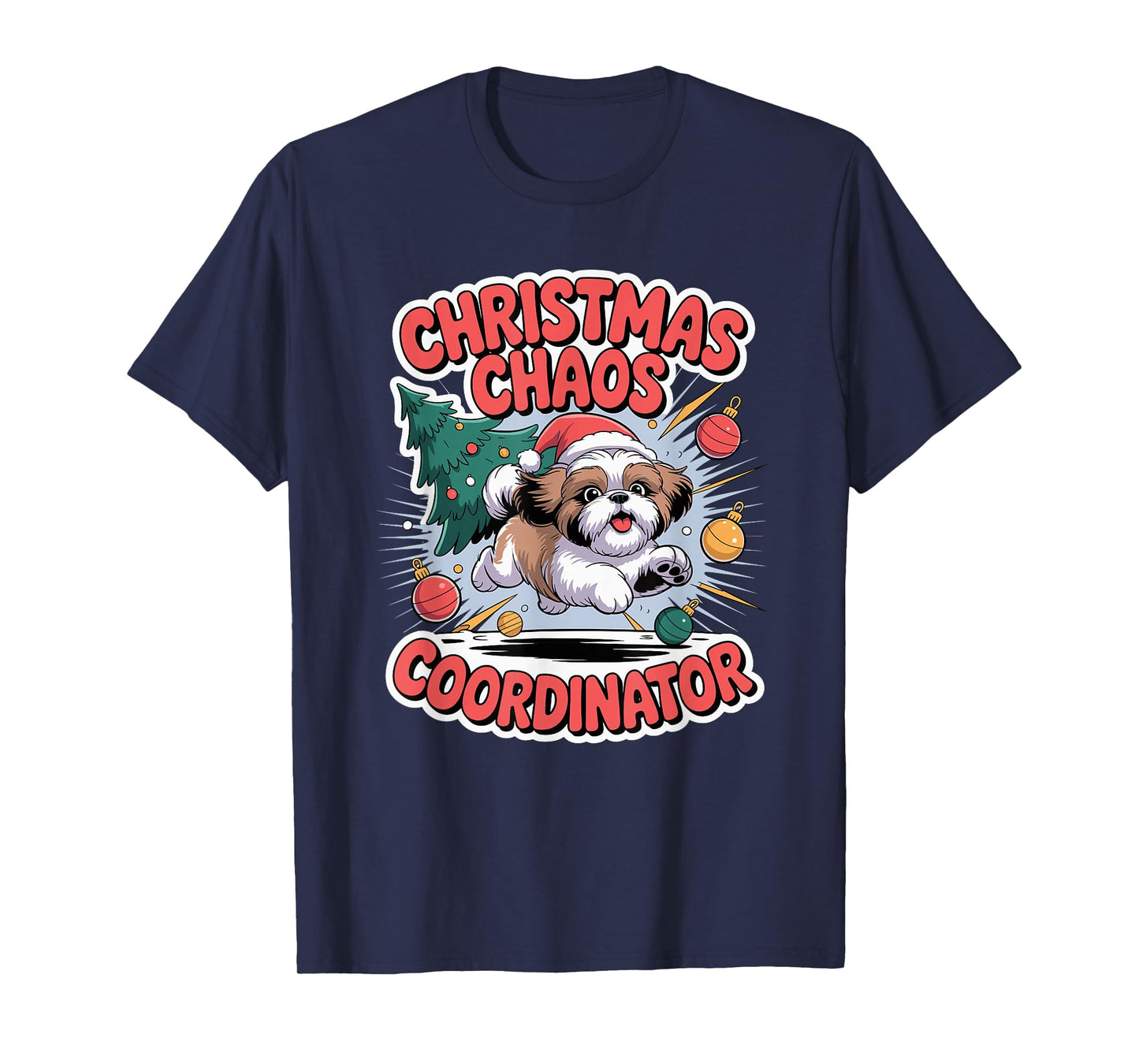 Christmas Chaos Coordinator Xmas Puppy Funny Shih Tzu T-Shirt