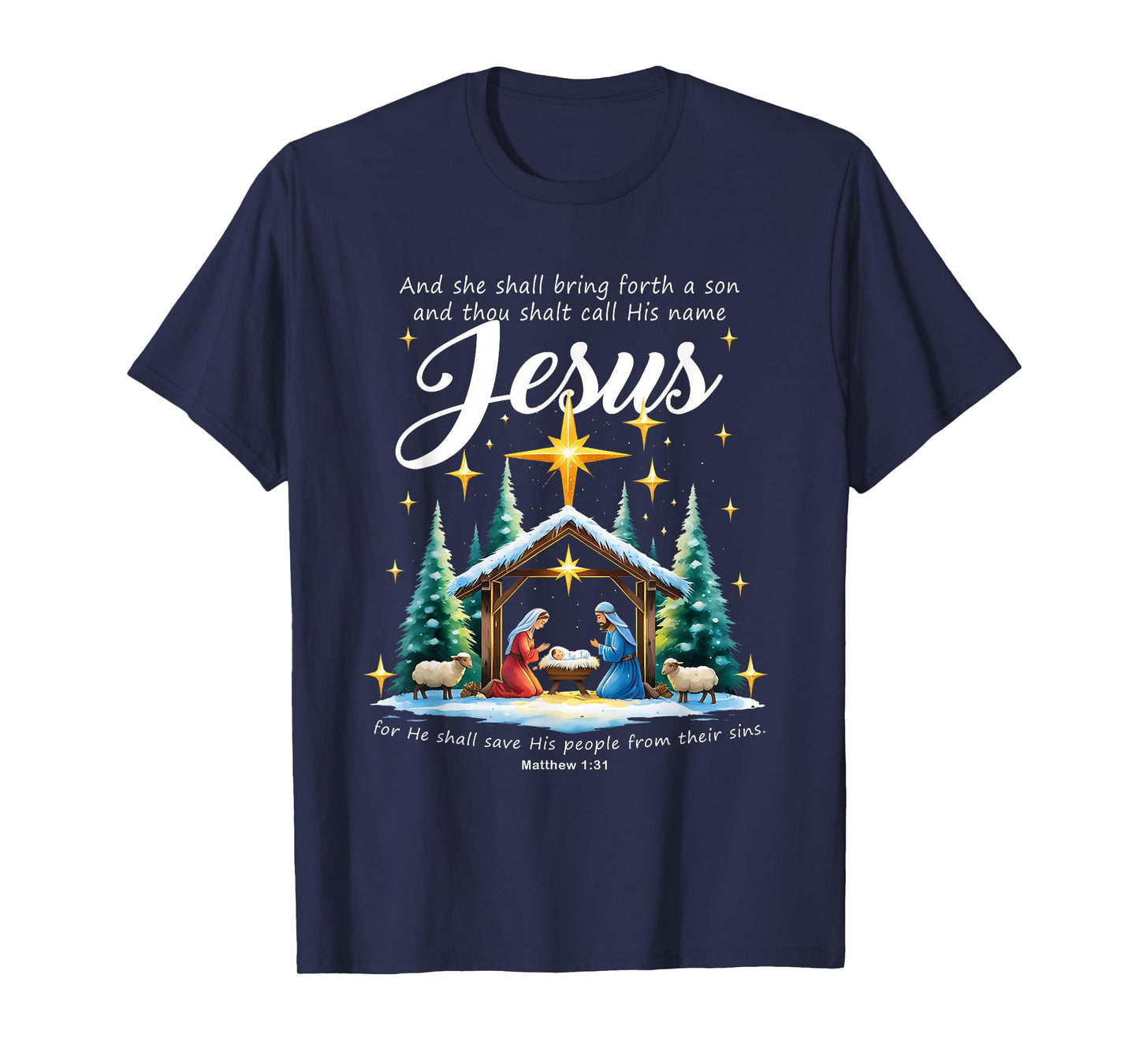and Thou Shalt Call His Name Jesus Nativity Christmas T-Shirt
