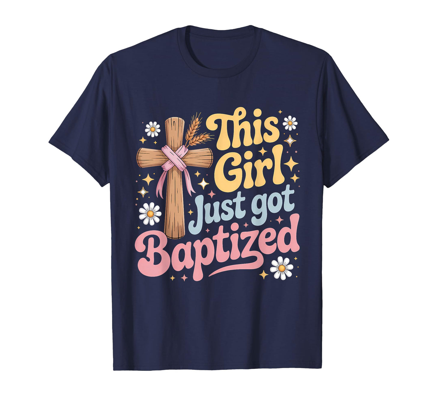 This Girl Just Got Baptized Christian Baptism Religious T-Shirt