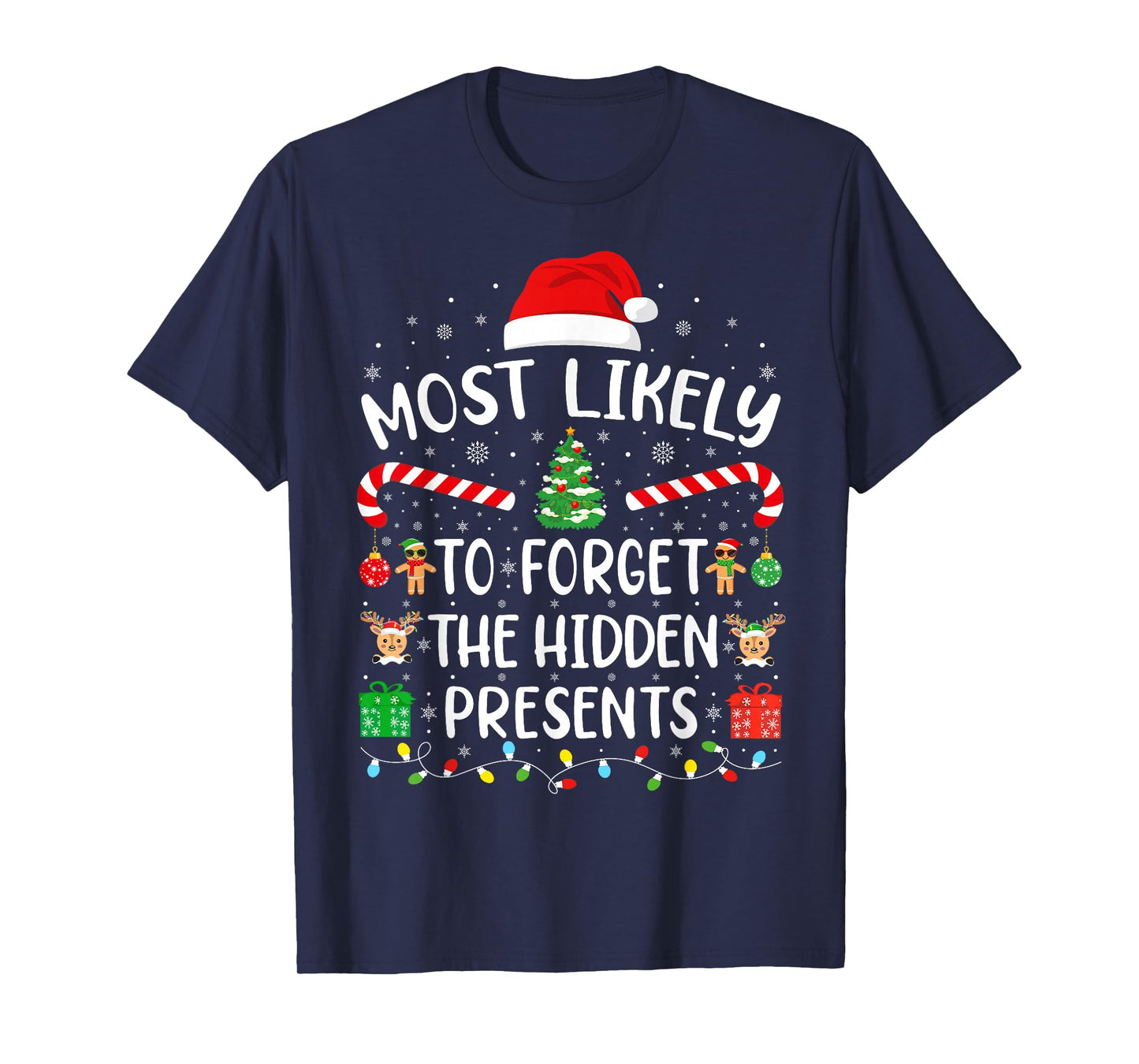 Most Likely to Forget The Hidden Presents Matching Xmas T-Shirt