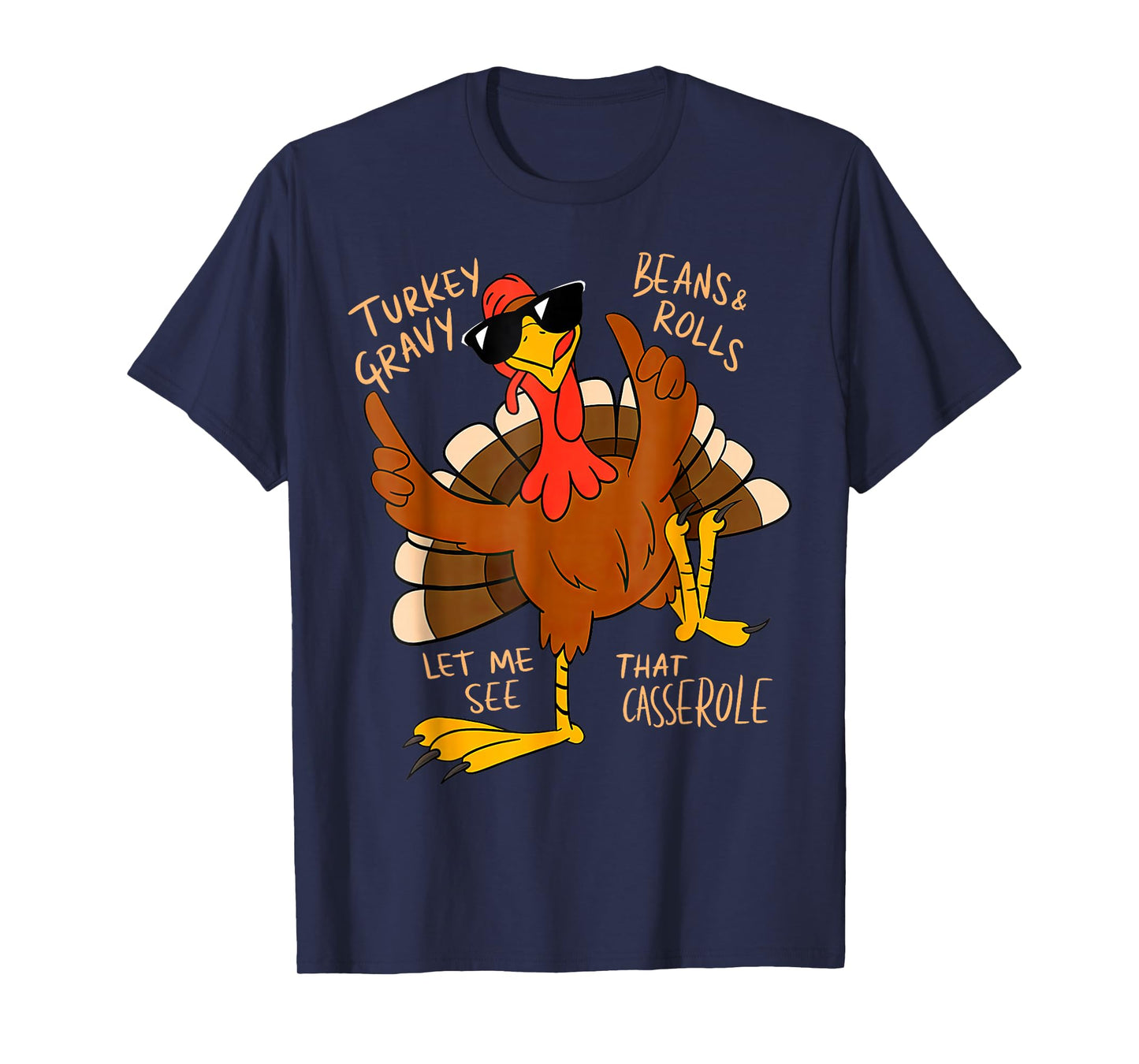 Turkey Gravy Beans and Rolls Casserole Funny Thanksgiving T T-Shirt