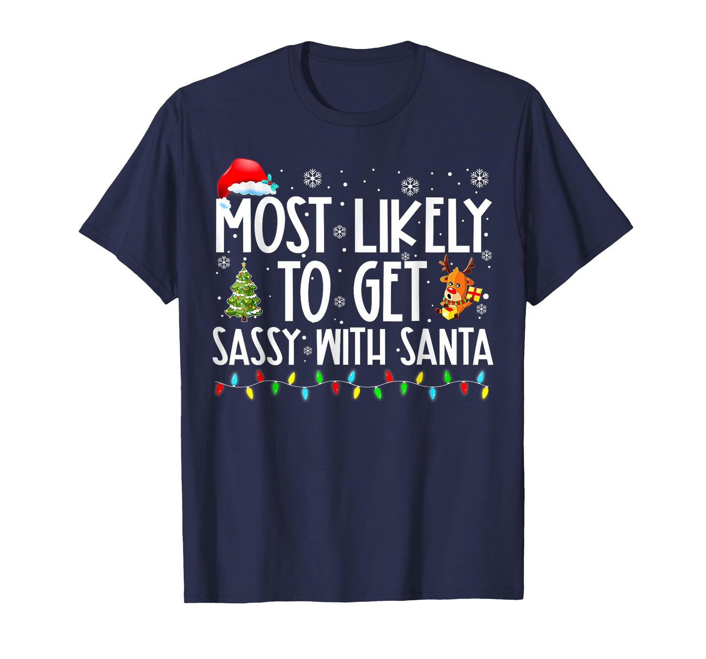 Most Likely to Get Sassy with Santa Christmas T-Shirt