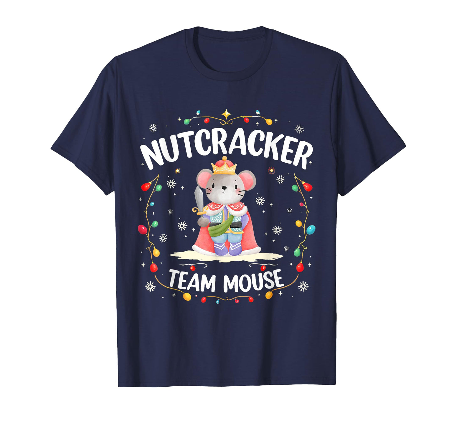 Nutcracker Team Mouse Christmas Dance Ballet Merry Christmas T-Shirt