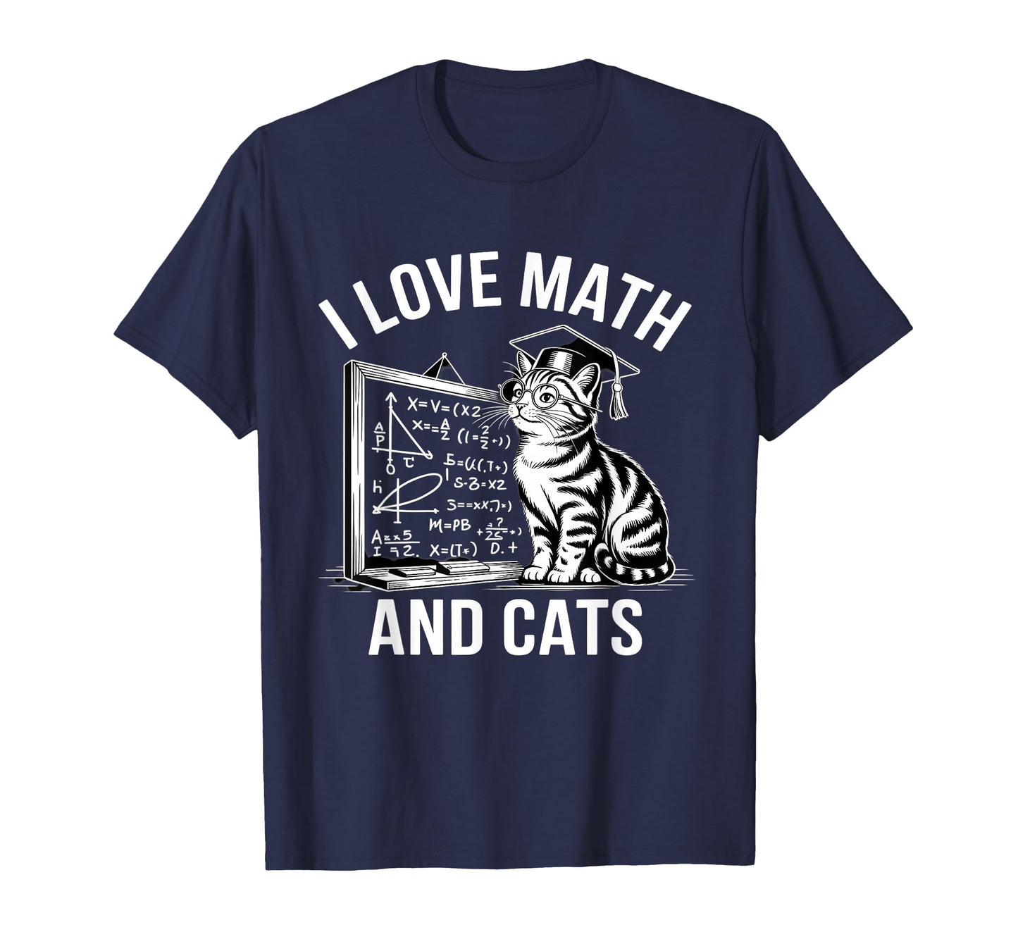 Math Cat Lover Funny Math Teacher I Love Math and Cats T-Shirt