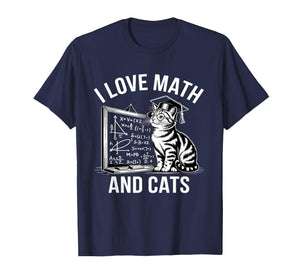 Math Cat Lover Funny Math Teacher I Love Math and Cats T-Shirt