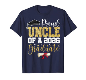 Proud Uncle of 2026 Senior Graduate Family Graduation 2026 T-Shirt